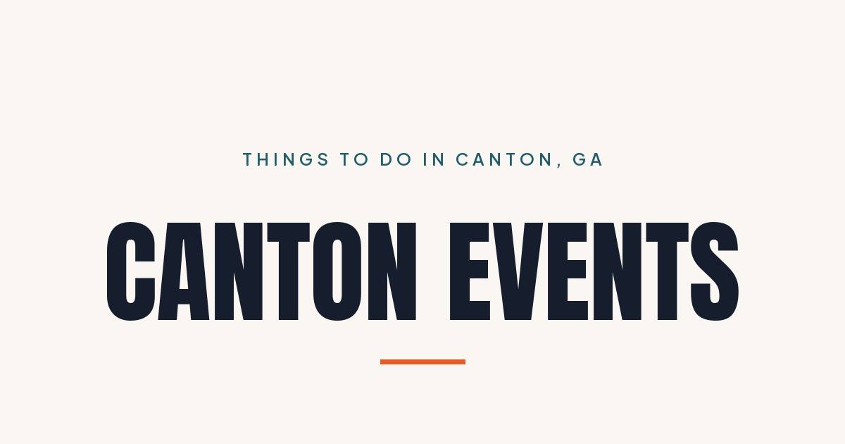 Things to Do in Canton, GA